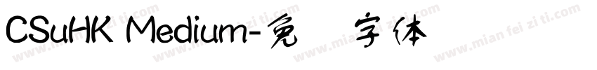 CSuHK Medium字体转换